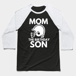 Mom of the birthday son Baseball T-Shirt